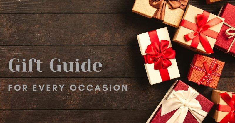 Gift Guide For Every Occasion